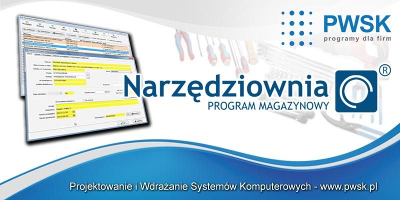 narzędziownia, program magazynowy, gospodarka narzędziowa, magazyn narzędzi